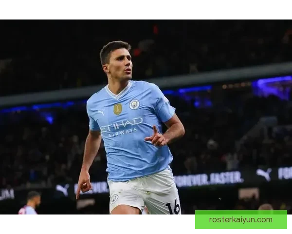 罗德里在防守和组织方面的表现稳健，成为现代后腰的典范。